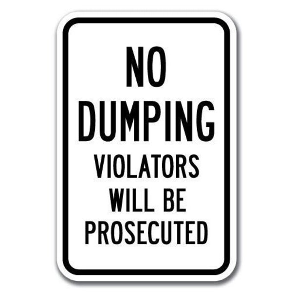 Signmission 18 in Height, 0.12 in Width, Aluminum, 12" x 18", A-1218 No Dumping - NDViolats A-1218 No Dumping - NDViolats